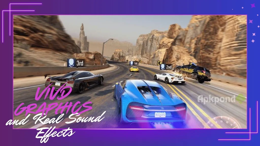 Vivid Graphics and real Sound Effects